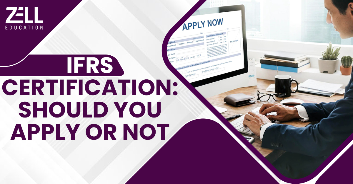 IFRS Certification Course: Should You Apply or Not?