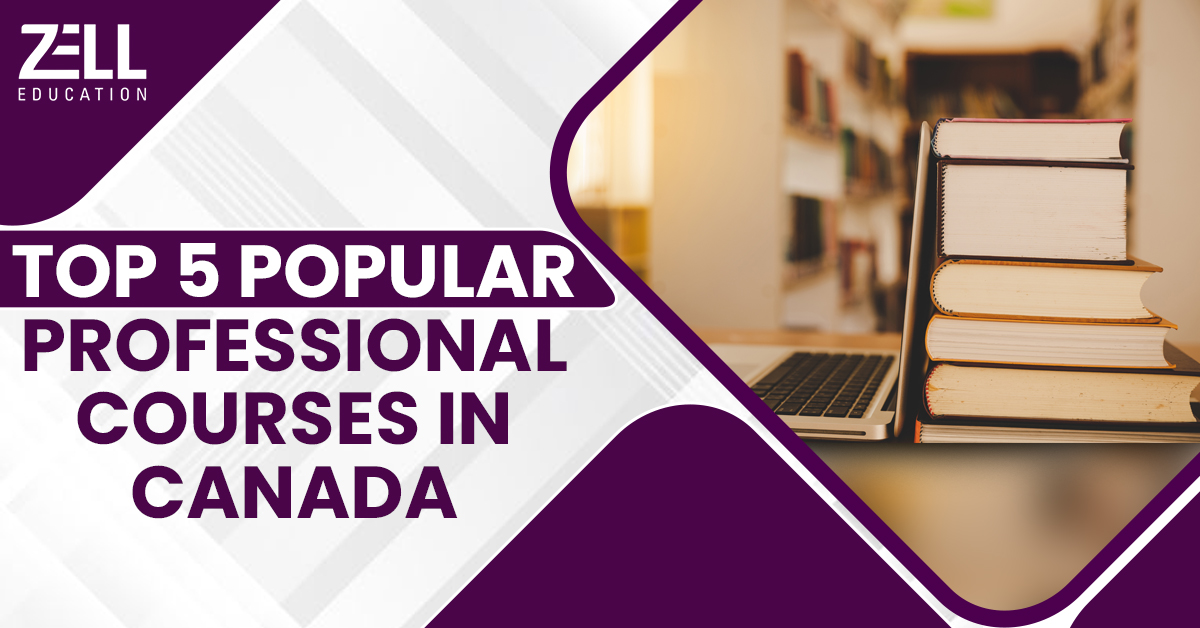 Top 5 Popular Professional Courses in Canada – Job Oriented