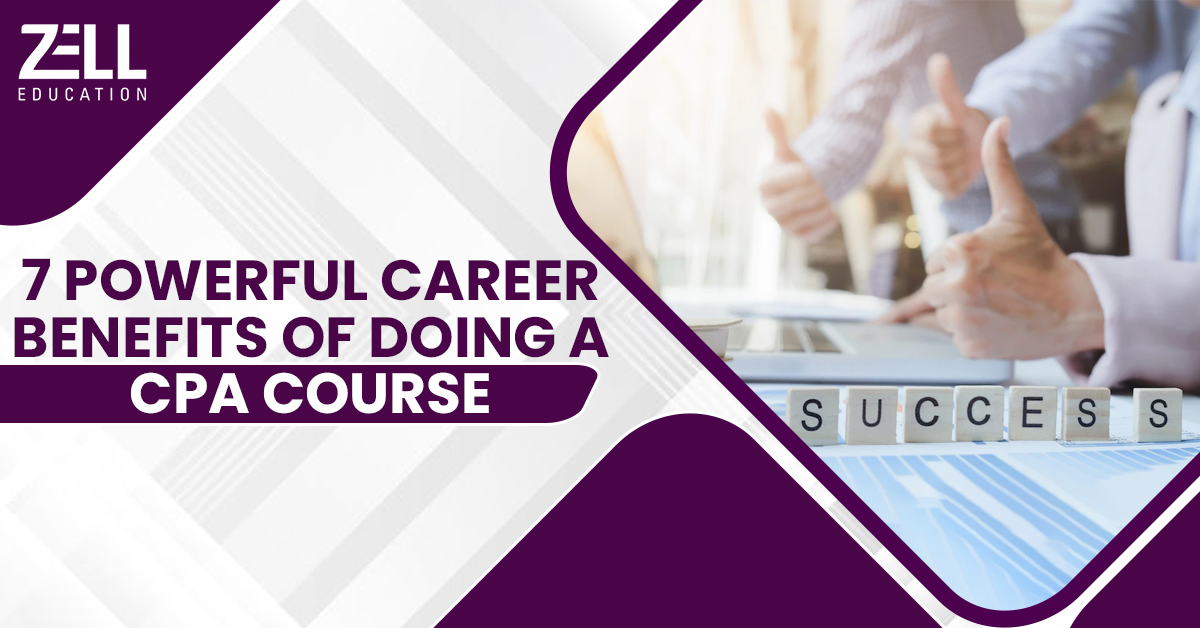 7 Powerful Career Benefits of Doing a CPA Course