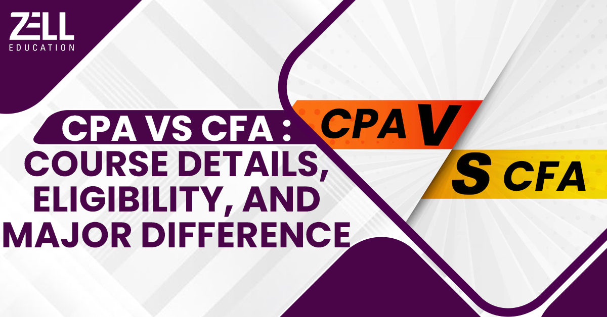 CPA vs CFA : Course Details, Eligibility, and Major Difference