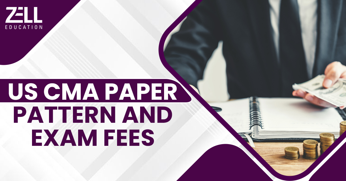 US CMA Paper Pattern and Exam Fees