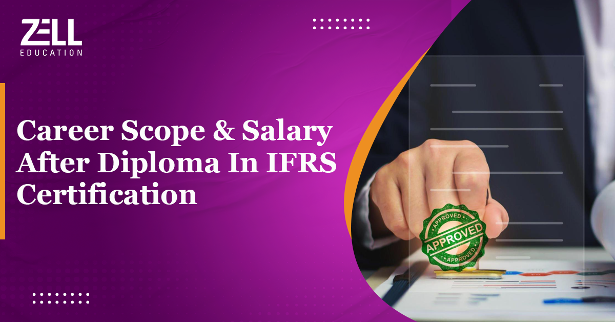 Career Scope and Salary after Diploma in IFRS Certification