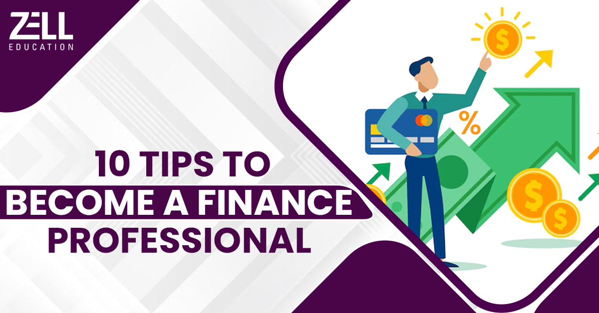 Best 10 Tips To Become a Successful Finance Professional