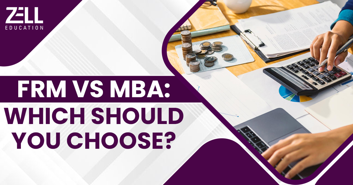 FRM vs MBA: Which Should You Choose?