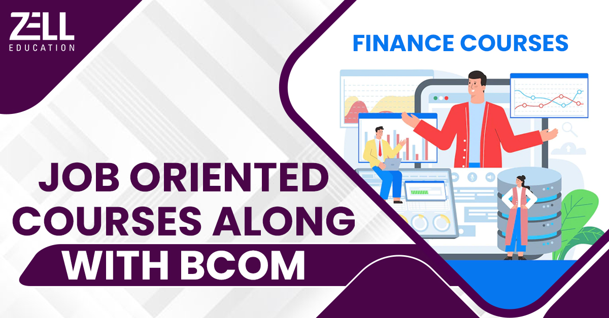 6 Job-oriented Courses along with BCom (Commerce Graduation)