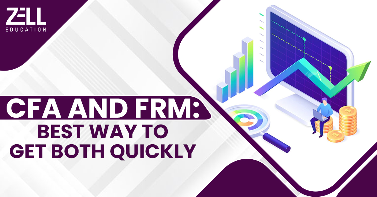 CFA and FRM: Best Way to Get Both Quickly