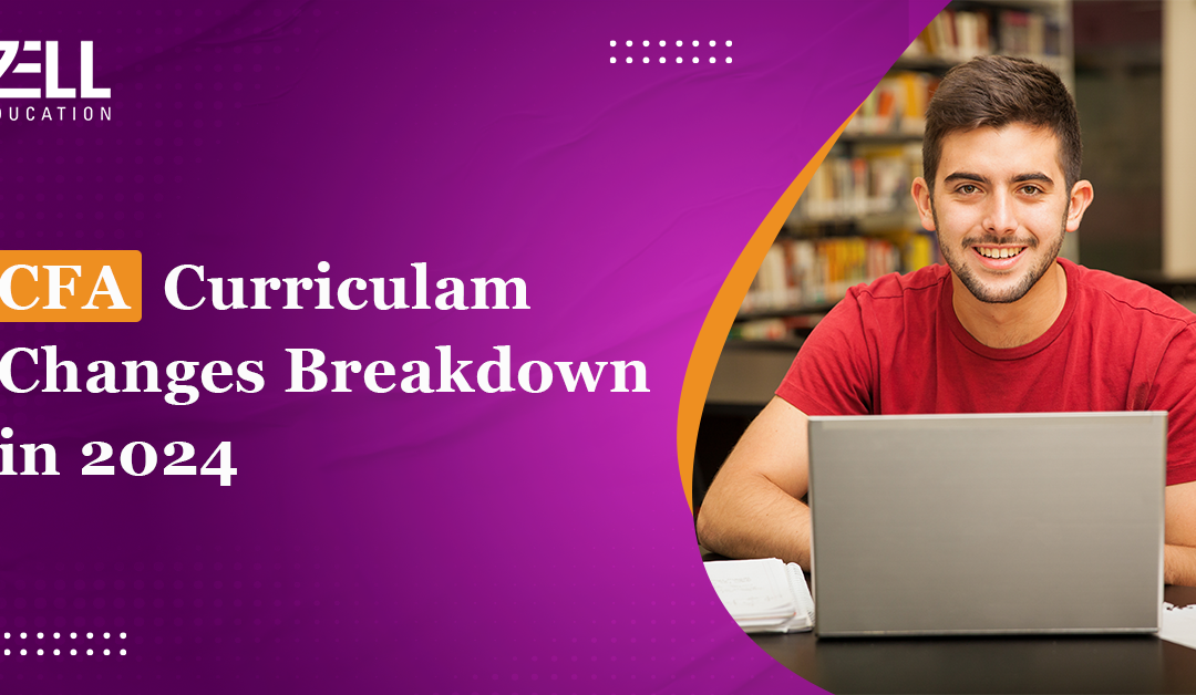 CFA Curriculum Changes Breakdown in 2025
