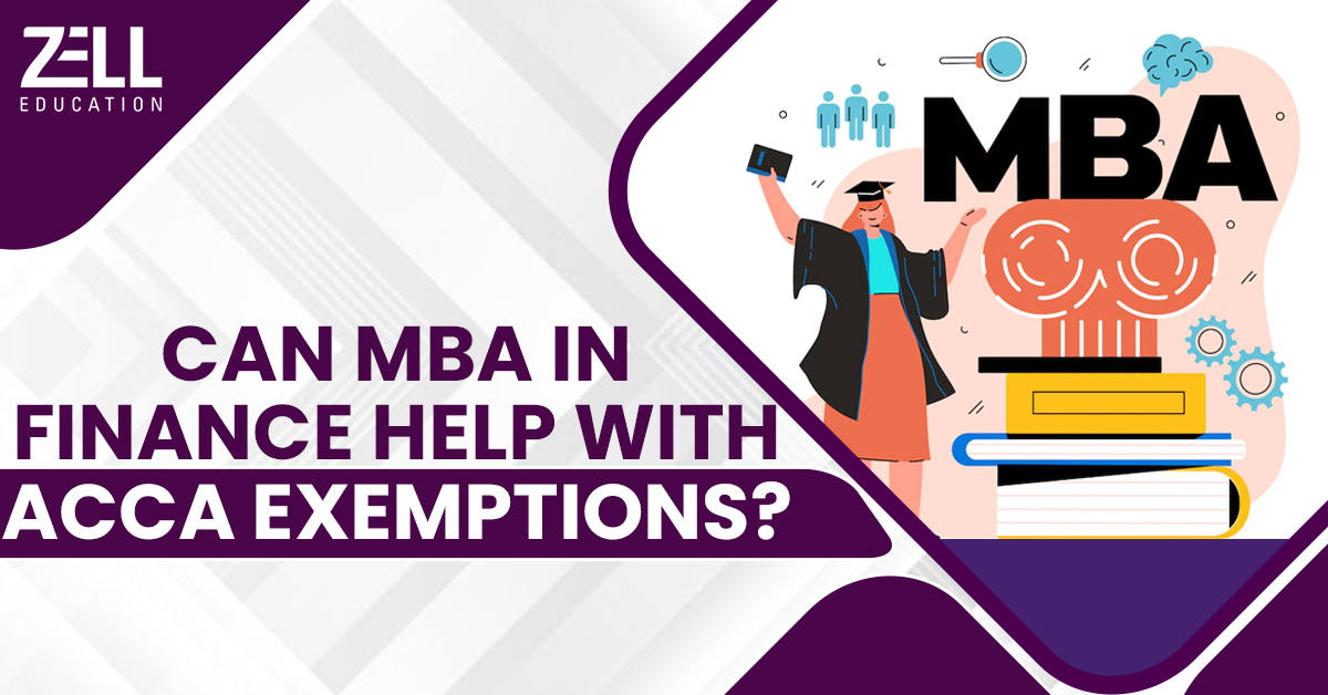 How Can MBA in Finance Help in ACCA Exemptions