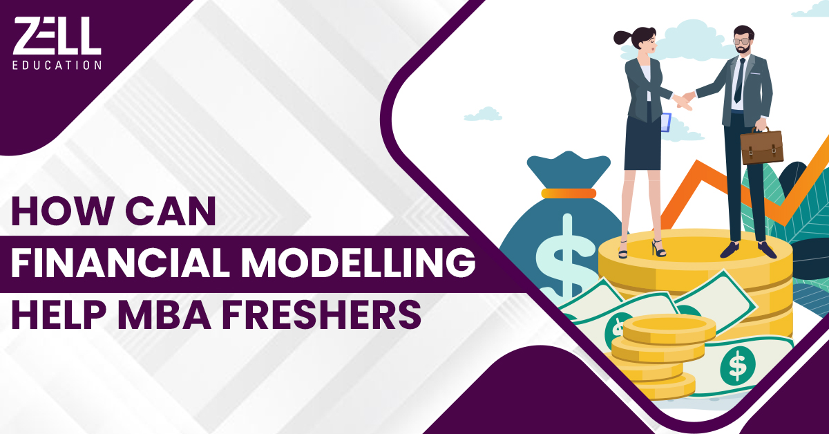 How Financial Modelling Can Help MBA Freshers