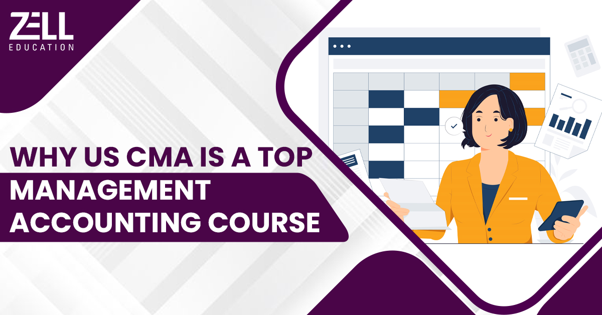 Why US CMA is One of the Top Management Accounting Courses