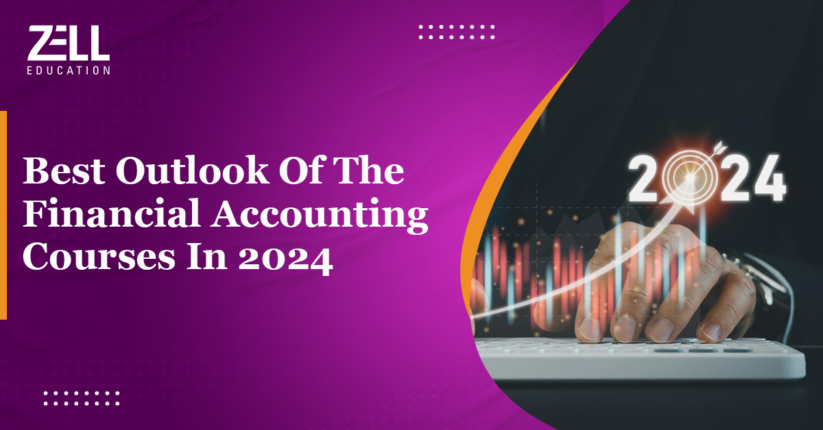 Best Outlook Of The Financial Accounting Courses In 2025