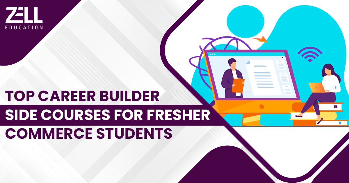 Best Side Courses for Fresher Commerce Students