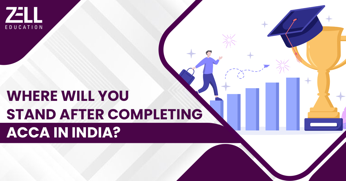Where Will You Stand After Completing ACCA in India?