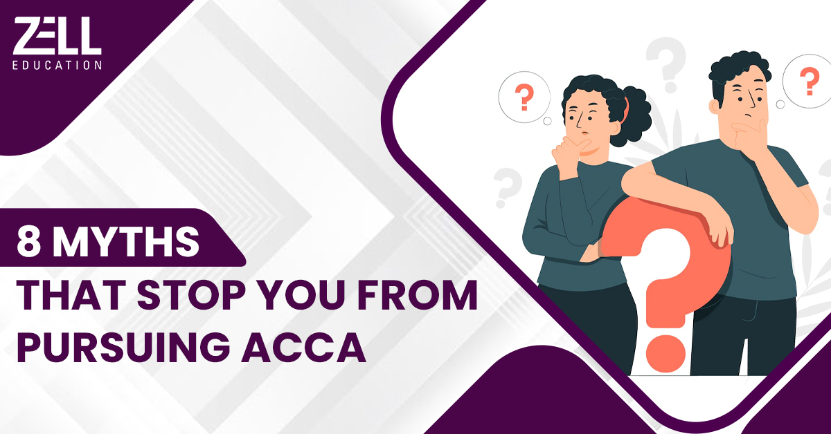 8 Myths That Stop You From Pursuing ACCA