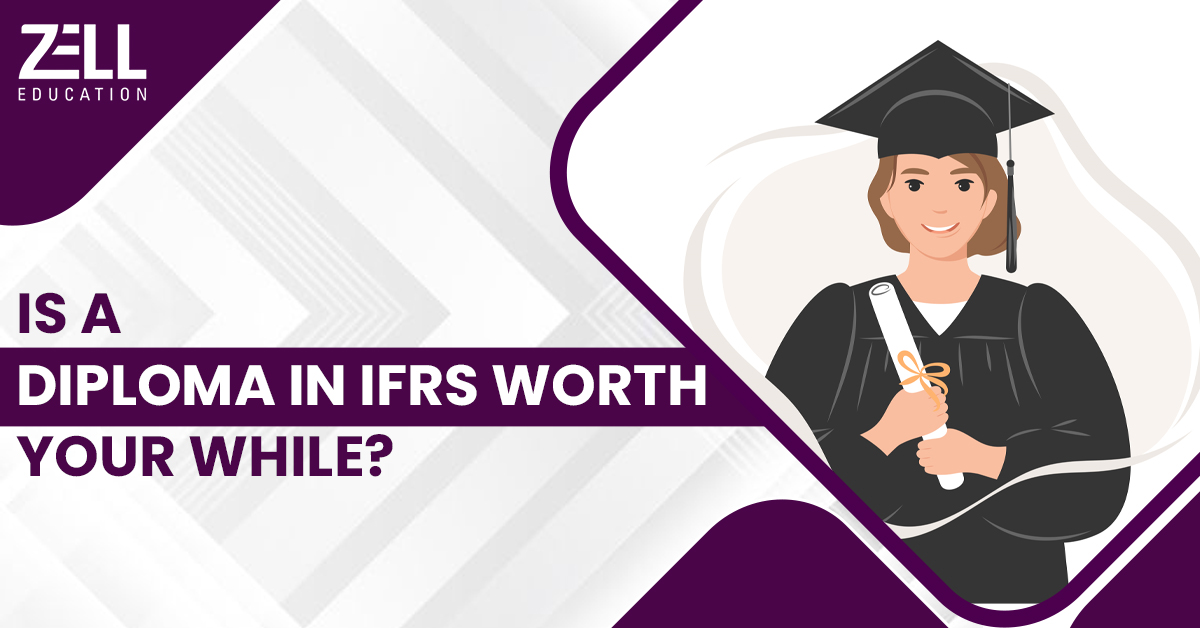 Is a Diploma in IFRS Worth Your While?