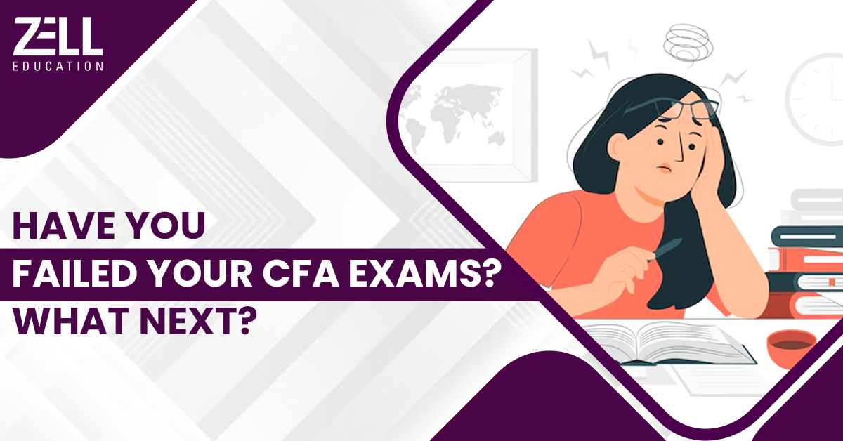 Have You Failed Your CFA Exams? What Next?