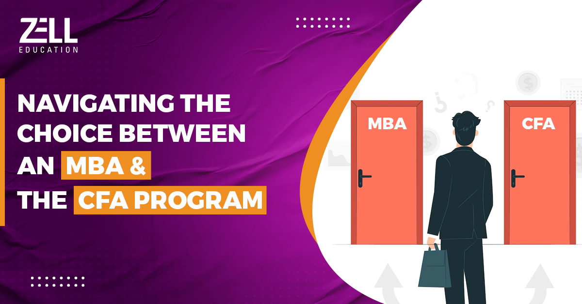 Navigating the Career Crossroads: Choosing between an MBA and the CFA Program