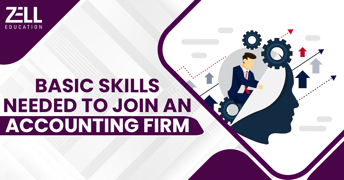 Basic Skills Needed to Join an Accounting Firm