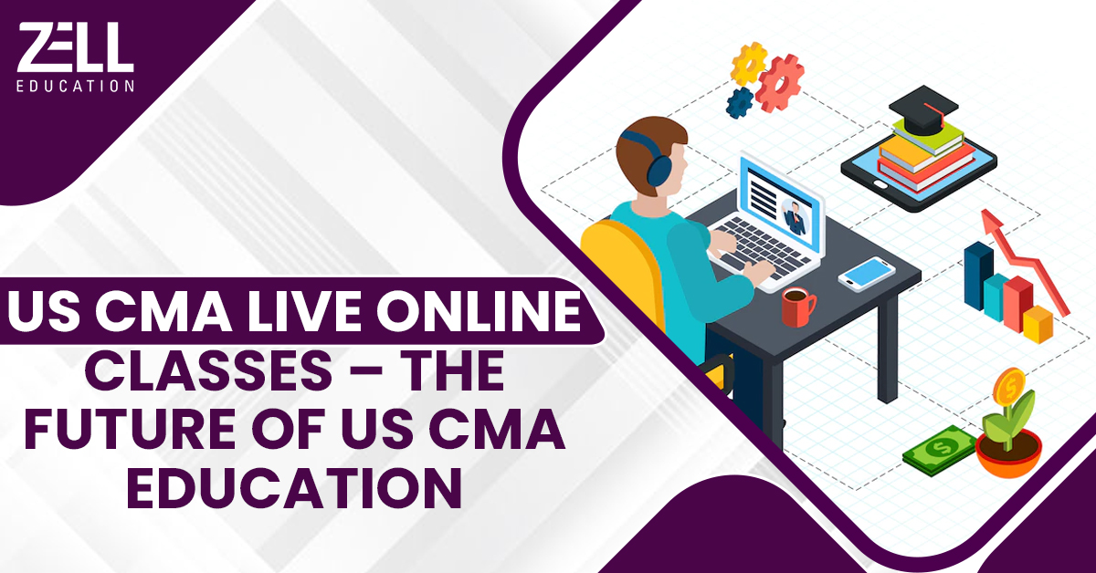 Benefits of Choosing Zell Education’s US CMA Certification