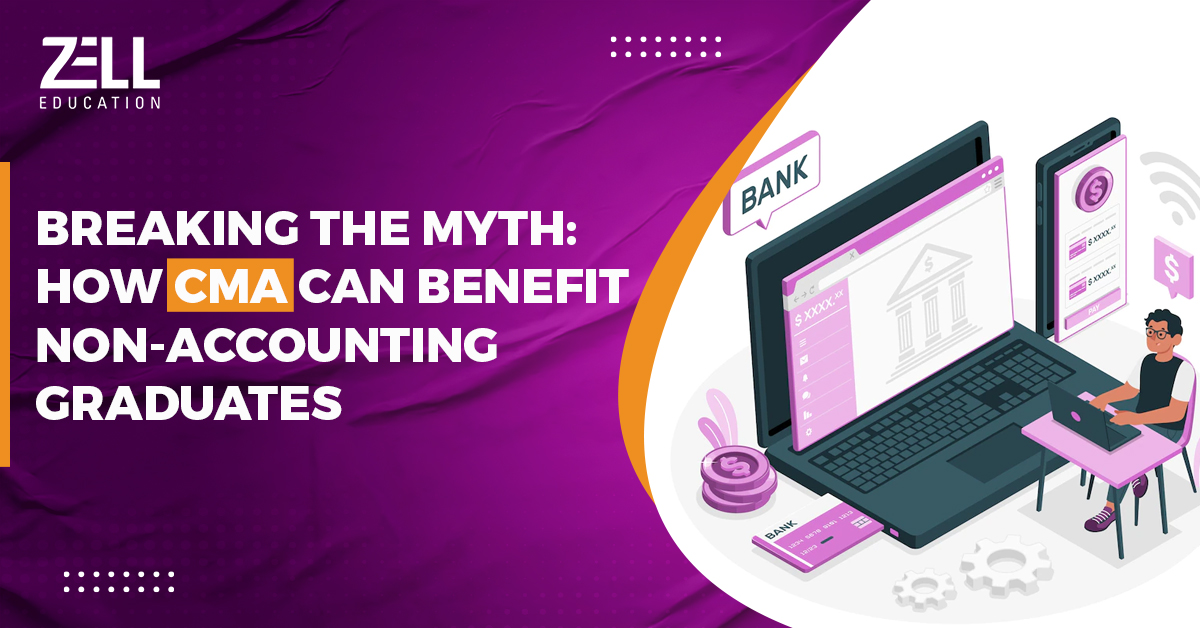 Breaking the Myth: How CMA Can Benefit Non-Accounting Graduates