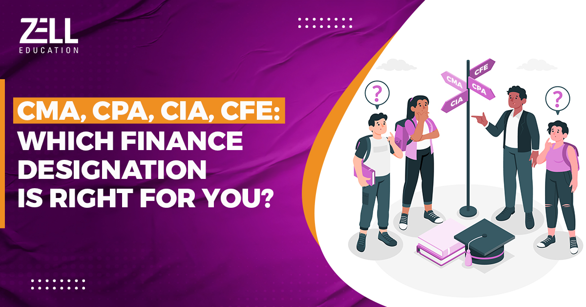 CMA, CPA, CIA, CFE: Which Finance Designation is Right for You?