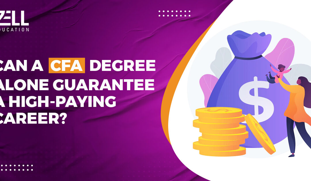 Can a CFA Degree Alone Guarantee a High-Paying Career?