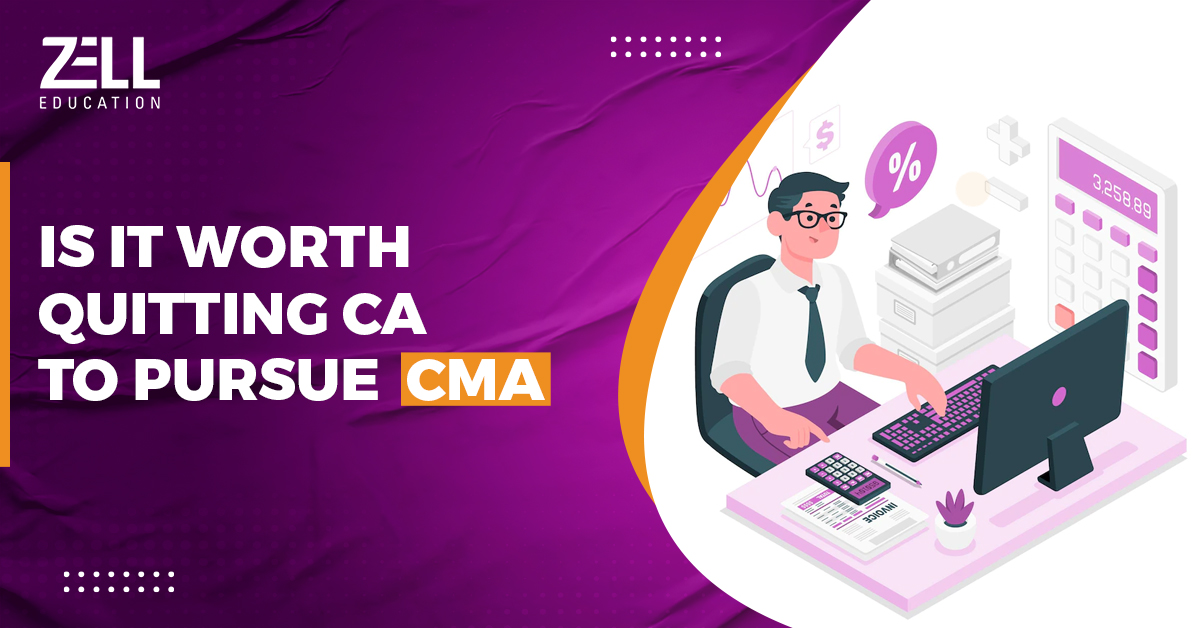 Is it Worth Quitting CA to Pursue CMA?