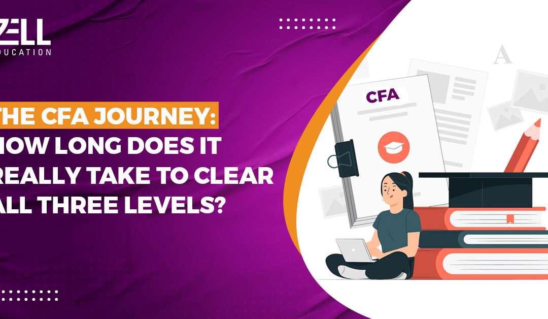 CFA Journey: How Long Does It Really Take to Clear All Three Levels?