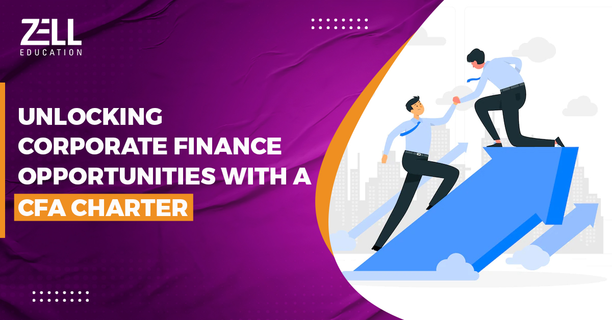 Unlocking Corporate Finance Opportunities with a CFA Charter