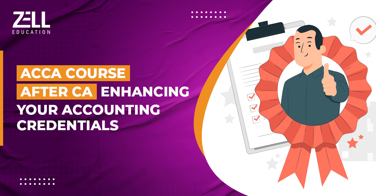 Benefits Of Combining Your CA Qualification with ACCA Certification