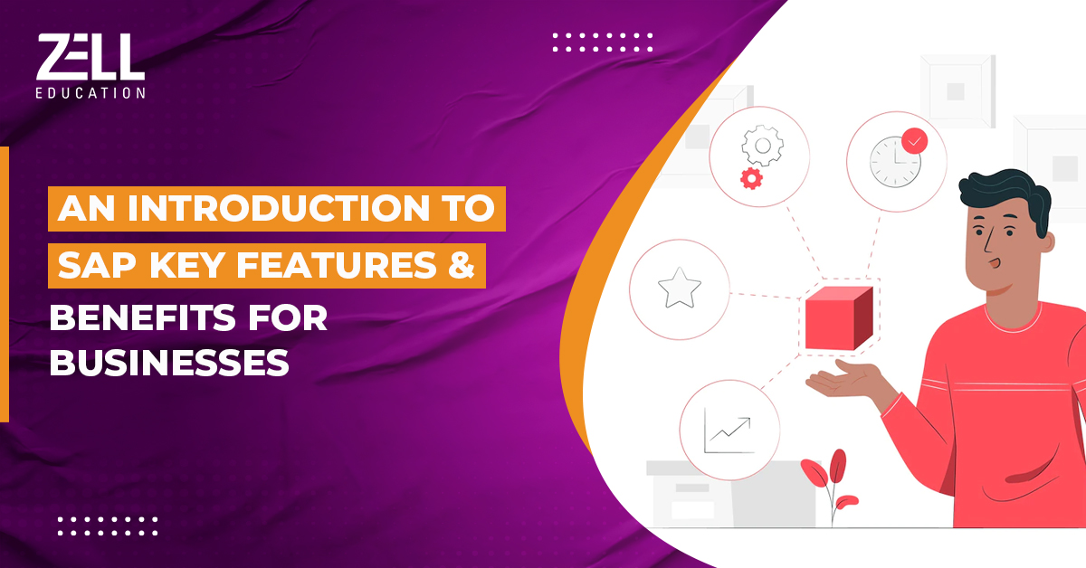 An Introduction to SAP: Key Features and Benefits for Businesses