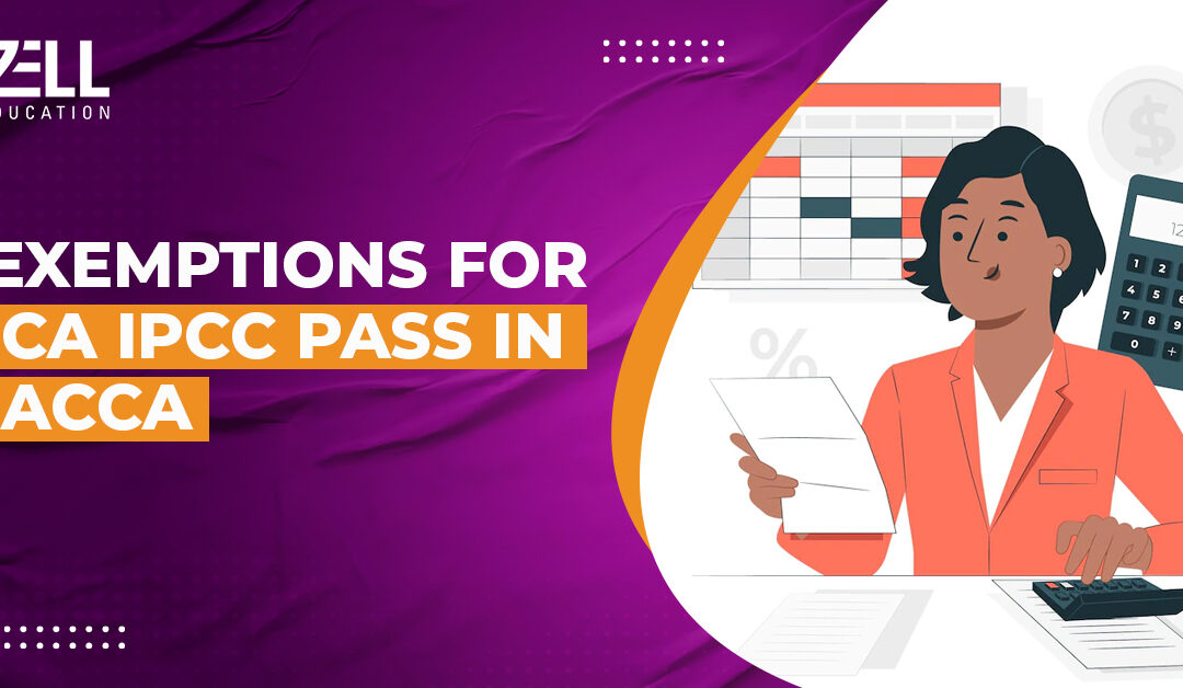 Criteria for ACCA exemptions Zell Education