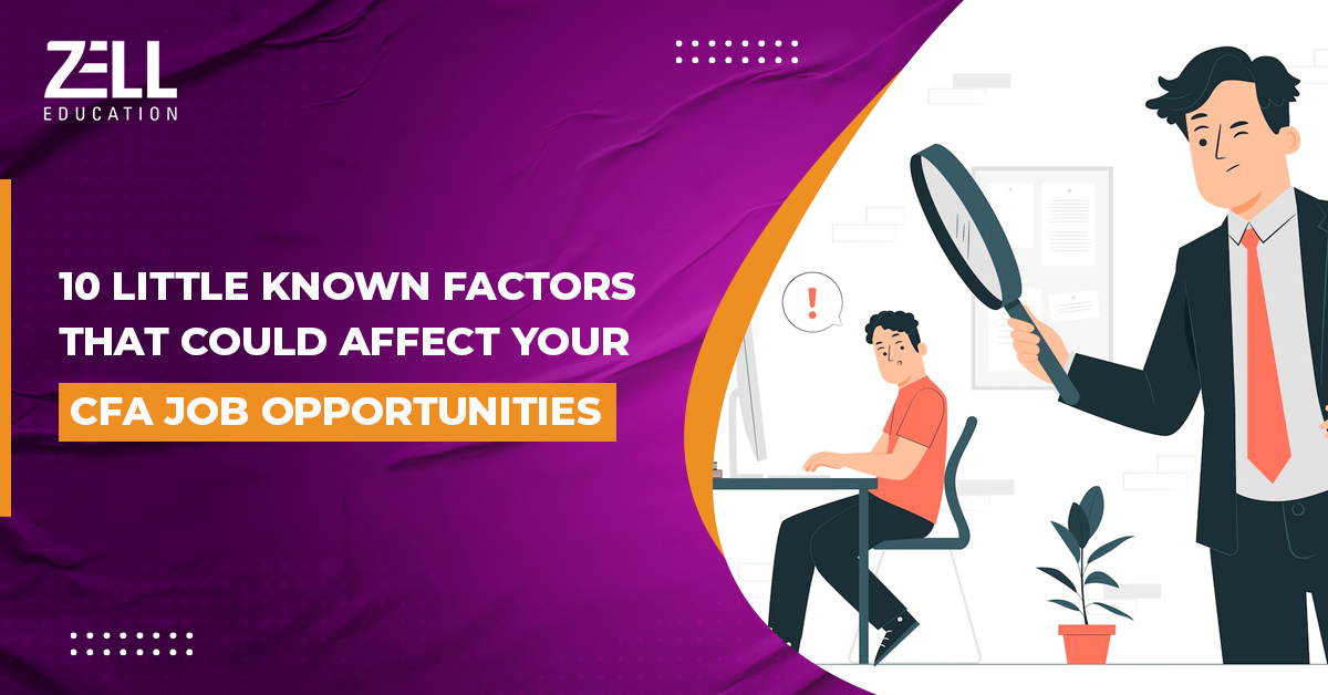 Little-Known Factors That Could Affect Your CFA Job Opportunities