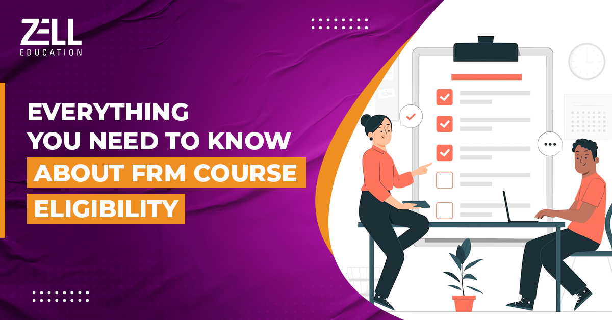Everything You Need to Know About FRM Course Eligibility