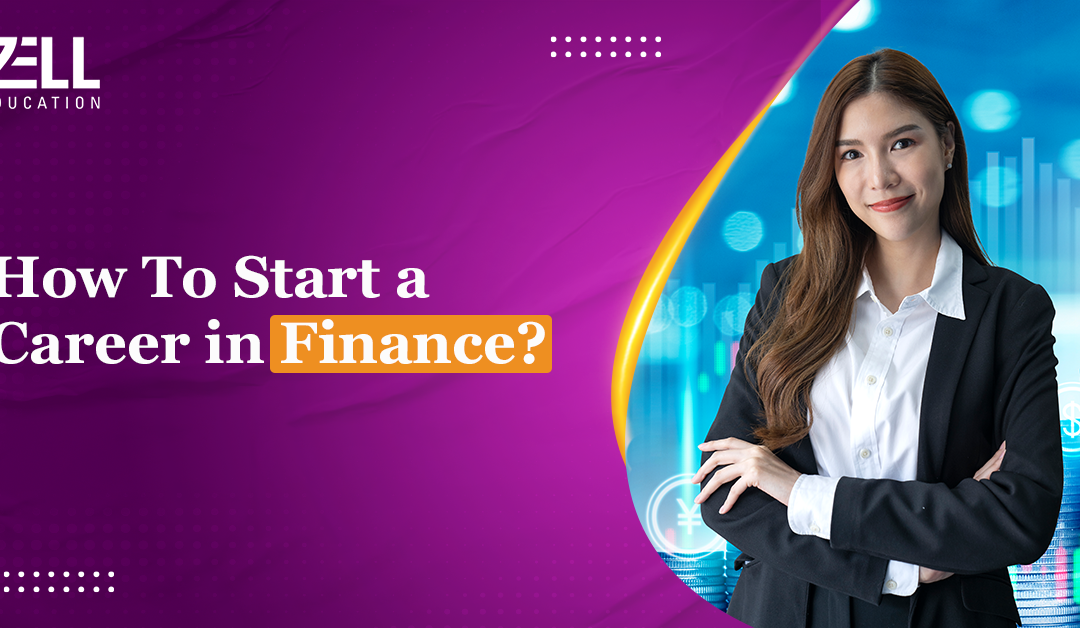 How To Start a Career in Finance?