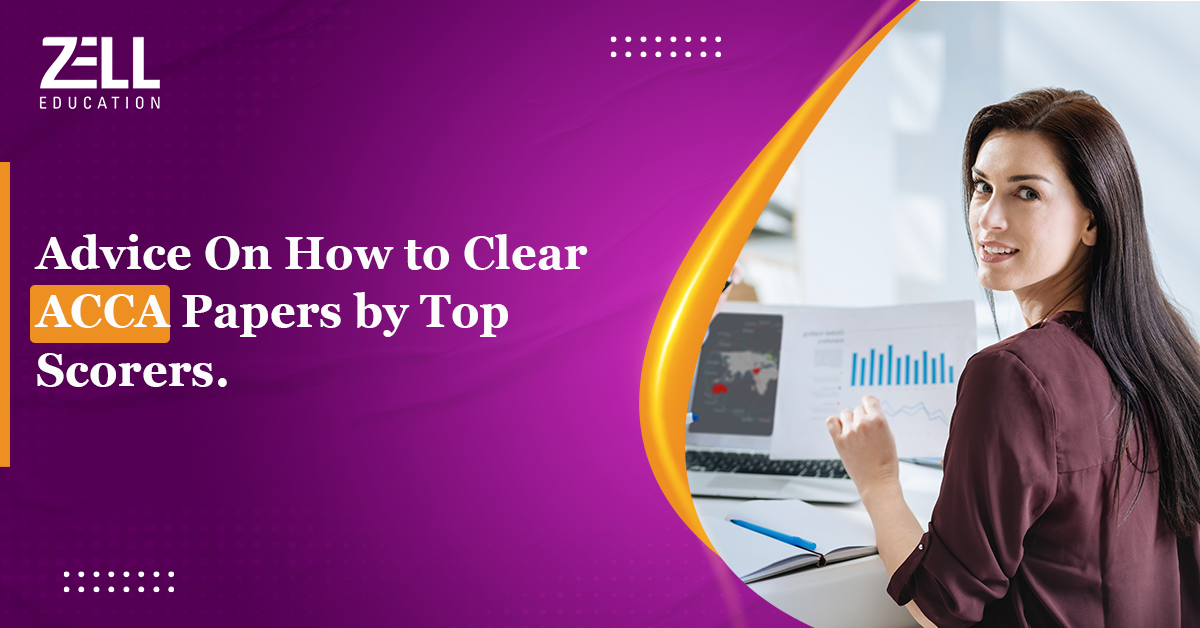 Advice on How to Clear ACCA Papers by Top Scorers