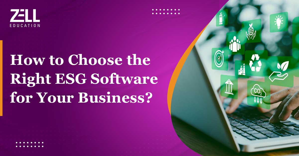 How to Choose the Right ESG Software for Your Business?