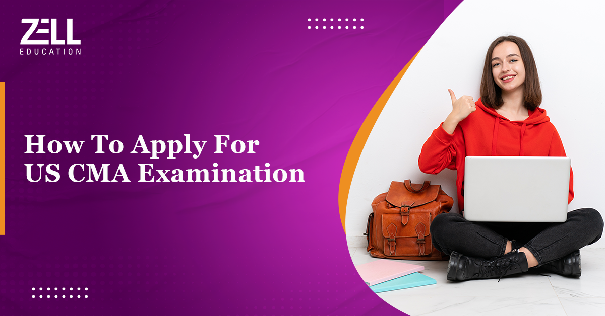 How to Apply for US CMA Examination