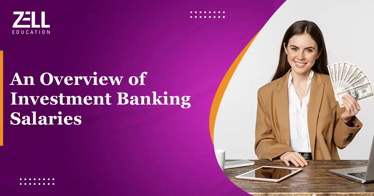 An Overview of Investment Banking Salaries