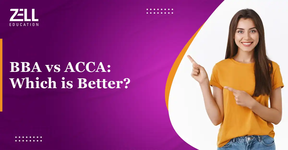 BBA vs ACCA: Which is Better?