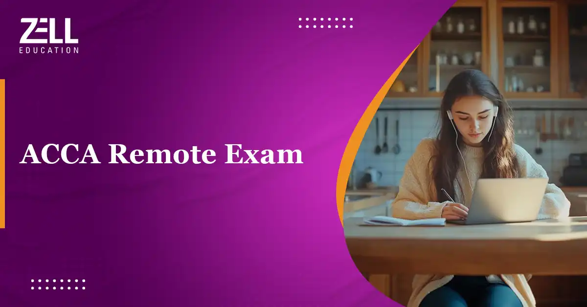 ACCA Remote Exam: What You Need to Know