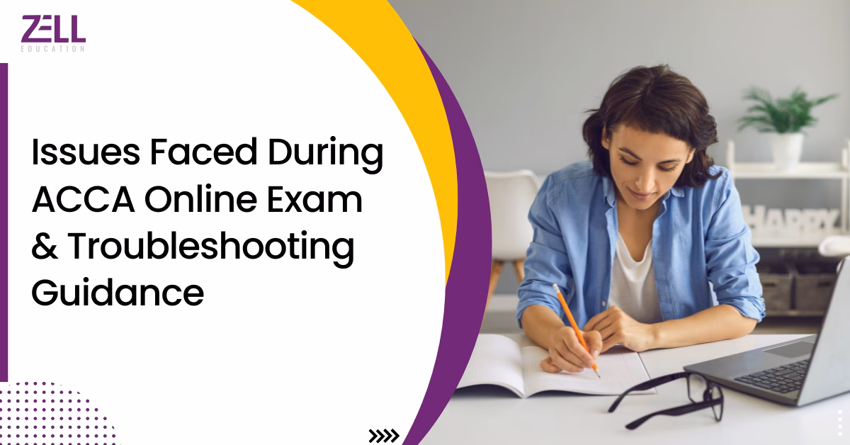ACCA Online Exam Issues Faced & Troubleshooting Guidance