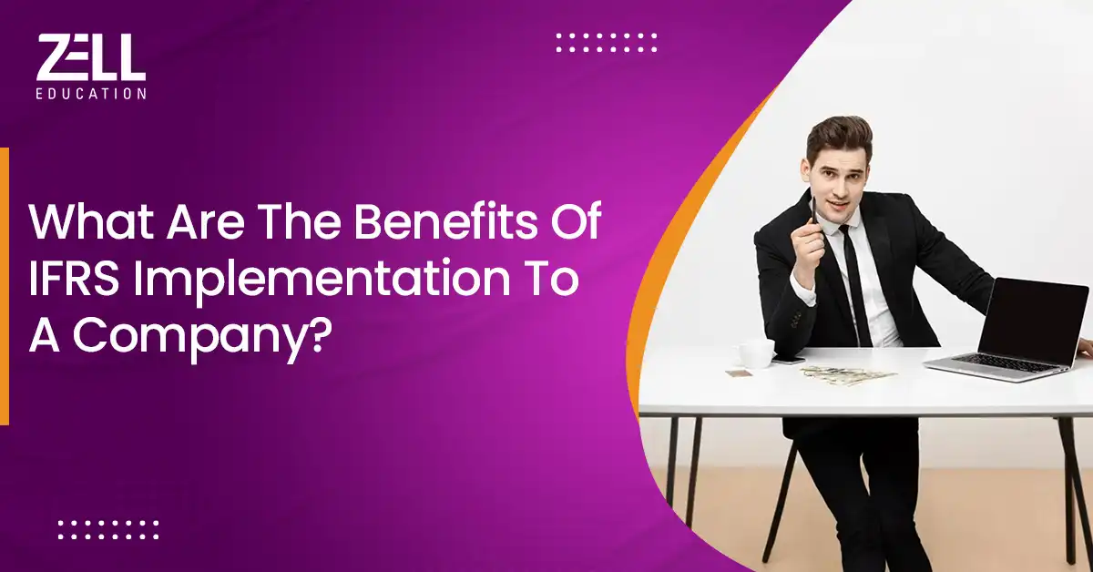 Benefits of IFRS implementation to a company