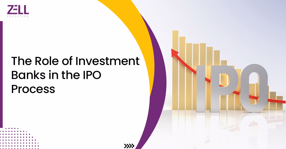 The Role of Investment Banks in the IPO Process