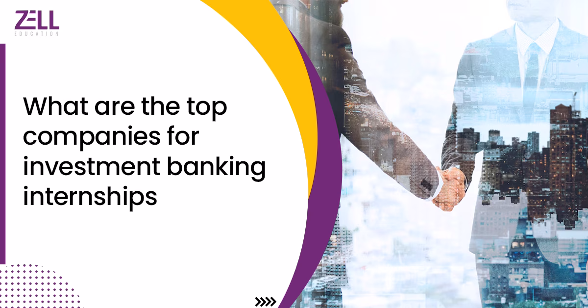 What are the Top Companies for Investment Banking Internships