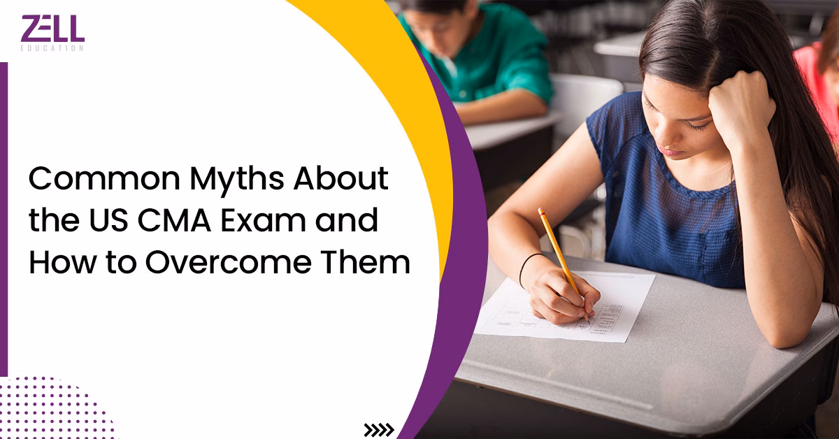 Common Myths About the US CMA Exam and How to Overcome Them