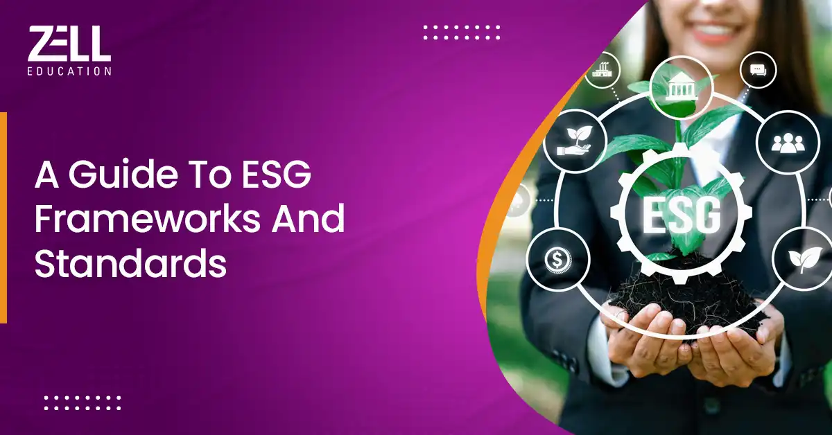 A Guide to ESG Frameworks and Standards