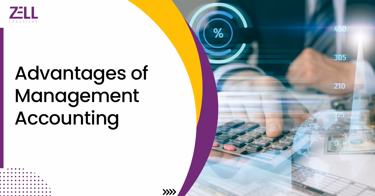Top Advantages of Management Accounting