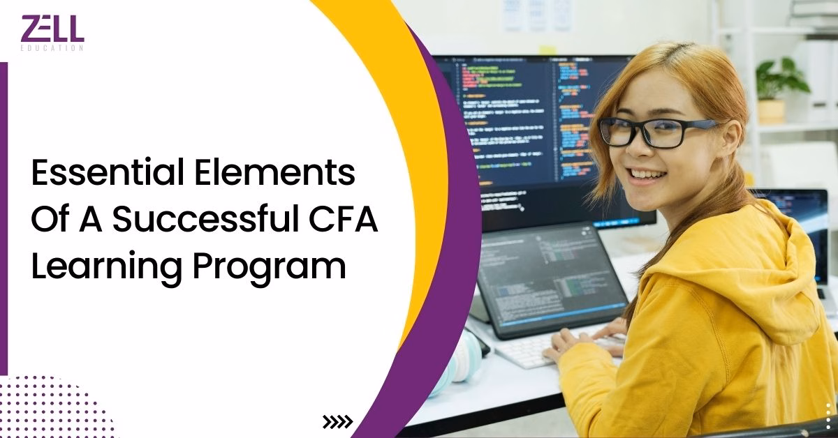 Essential Elements of a Successful CFA Learning Program