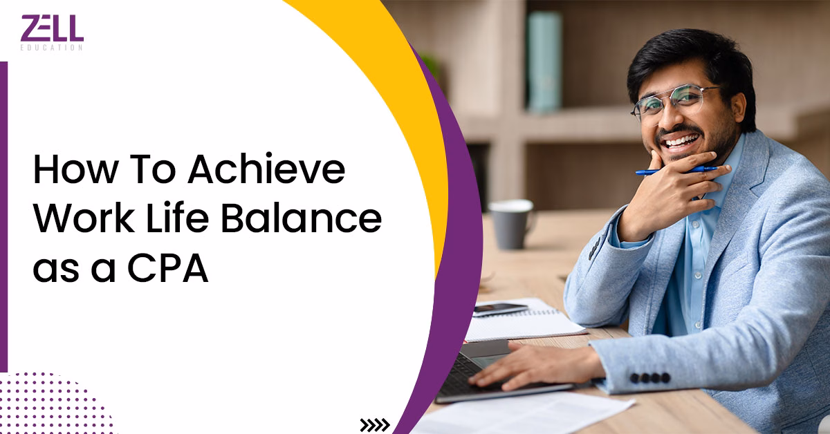 Why Do CPAs Struggle with Work-Life Balance as a CPA